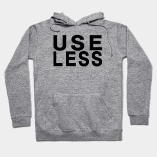 Use Less Hoodie